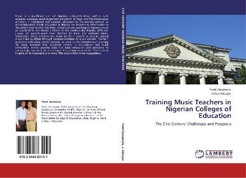 TRAINING MUSIC TEACHERS IN NIGERIAN COLLEGES OF EDUCATION: THE 21ST CENTURY: CHALLENGES AND PROSPECTS