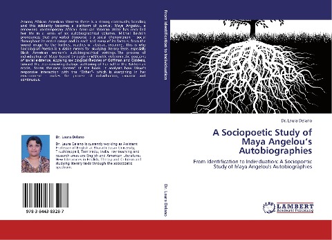 A Sociopoetic Study of Maya Angelous Autobiographies: From Identification to Individuation: A Sociopoetic Study of Maya Angelous Autobiographies