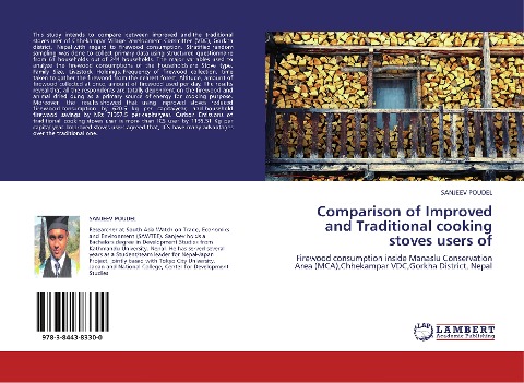 Comparison of Improved and Traditional cooking stoves users of: Firewood consumption inside Manaslu Conservation Area (MCA),Chhekampar VDC,Gorkha District, Nepal