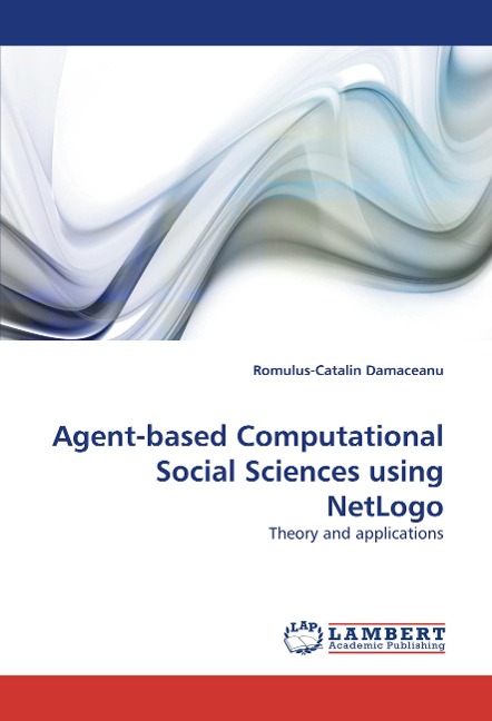 Agent-based Computational Social Sciences using NetLogo: Theory and applications
