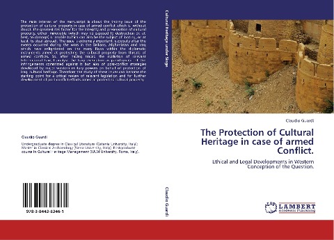 The Protection of Cultural Heritage in case of armed Conflict.: Ethical and Legal Developments in Western Conception of the Question.