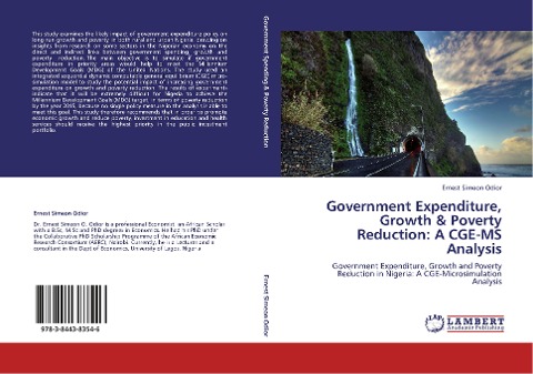 Government Expenditure, Growth & Poverty Reduction: A CGE-MS Analysis: Government Expenditure, Growth and Poverty Reduction in Nigeria: A CGE-Microsimulation Analysis