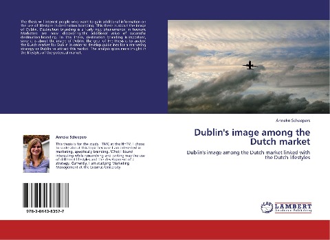 Dublins image among the Dutch market: Dublins image among the Dutch market linked with the Dutch lifestyles