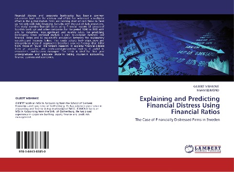 Explaining and Predicting Financial Distress Using Financial Ratios: The Case of Financially Distressed Firms in Sweden