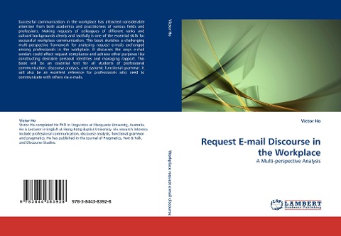 Request E-mail Discourse in the Workplace: A Multi-perspective Analysis