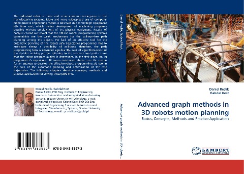 Advanced graph methods in 3D robots motion planning: Basics, Concepts, Methods and Practice Application