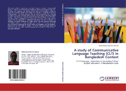 A study of Communicative Language Teaching (CLT) in Bangladesh Context: CLT Classroom Interaction in Secondary School English education: A Bangladesh study