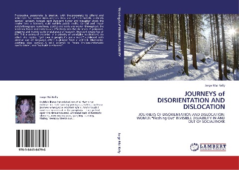 JOURNEYS of DISORIENTATION AND DISLOCATION: JOURNEYS OF DISORIENTATION AND DISLOCATION: WOMEN Fleshing Out INVISIBLE DIS/ABILITY IN AND OUT OF SOCIALWORK