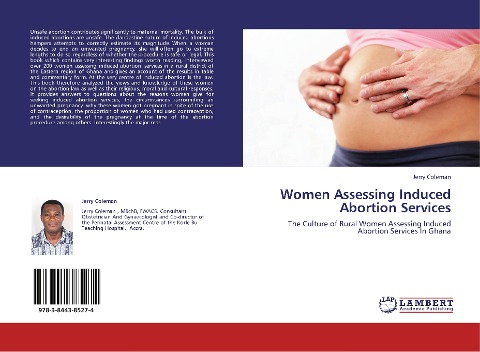 Women Assessing Induced Abortion Services: The Culture of Rural Women Assessing Induced Abortion Services In Ghana