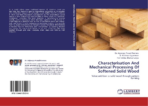 Characterisation And Mechanical Processing Of Softened Solid Wood: Value addition to solid wood through pattern forming