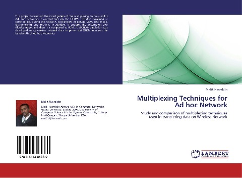 Multiplexing Techniques for Ad hoc Network: Study and comparison of multiplexing techniques used in transfering data on Wireless Network