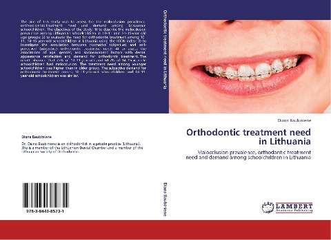Orthodontic treatment need in Lithuania: Malocclusion prevalence, orthodontic treatment need and demand among schoolchildren in Lithuania