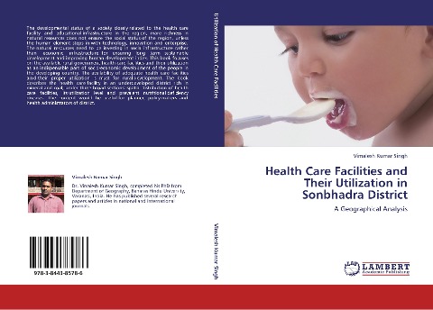 Health Care Facilities and Their Utilization in Sonbhadra District: A Geographical Analysis