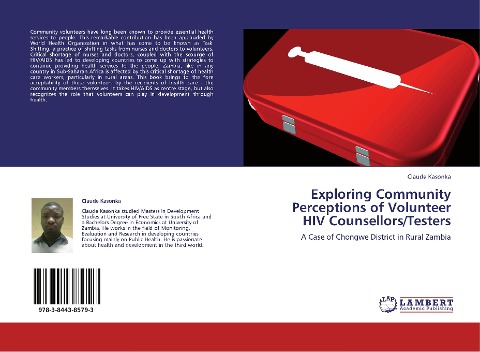 Exploring Community Perceptions of Volunteer HIV Counsellors/Testers: A Case of Chongwe District in Rural Zambia