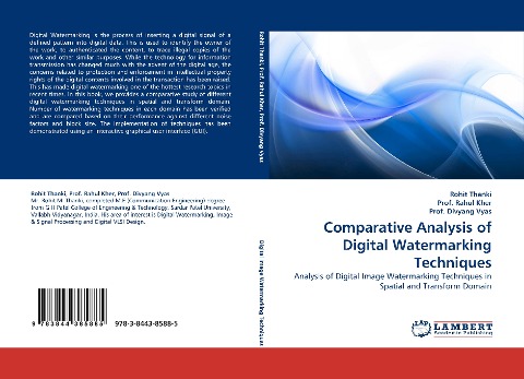 Comparative Analysis of Digital Watermarking Techniques: Analysis of Digital Image Watermarking Techniques in Spatial and Transform Domain