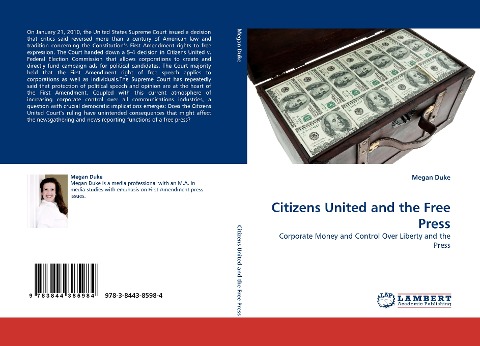 Citizens United and the Free Press: Corporate Money and Control Over Liberty and the Press