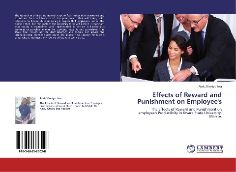Effects of Reward and Punishment on Employees: The Effects of Reward and Punishment on employees Productivity in Kwara State University, Malete.