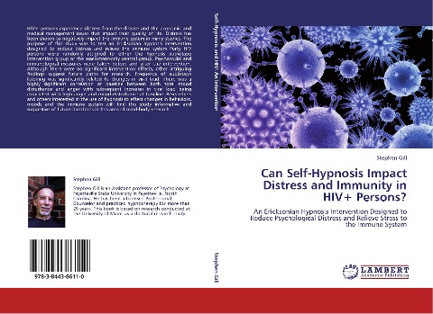 Can Self-Hypnosis Impact Distress and Immunity in HIV+ Persons?: An Ericksonian Hypnosis Intervention Designed to Reduce Psychological Distress and Relieve Stress to  the Immune System