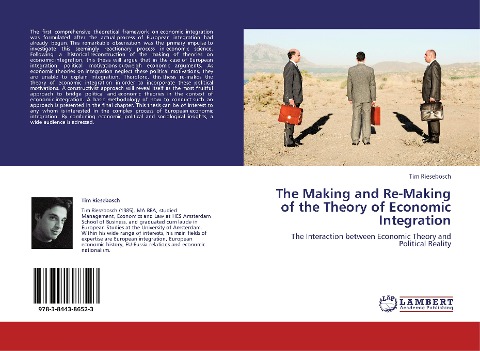 The Making and Re-Making of the Theory of Economic Integration: The Interaction between Economic Theory and Political Reality