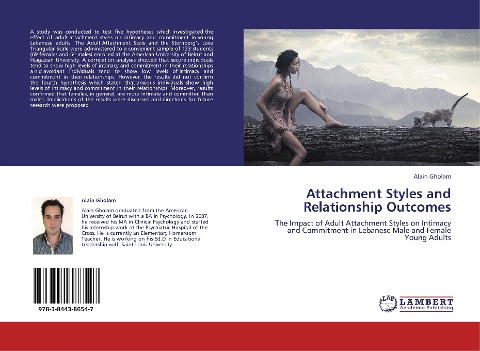 Attachment Styles and Relationship Outcomes: The Impact of Adult Attachment Styles on Intimacy and Commitment in Lebanese Male and Female Young Adults