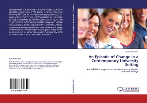 An Episode of Change in a Contemporary University Setting: A model that supports sustainable industry aligned  curriculum change