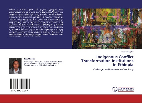 Indigenous Conflict Transformation Institutions in Ethiopia: Challenges and Prospects: A Case Study
