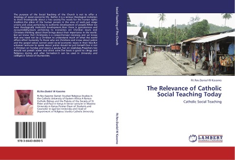 The Relevance of Catholic Social Teaching Today: Catholic Social Teaching
