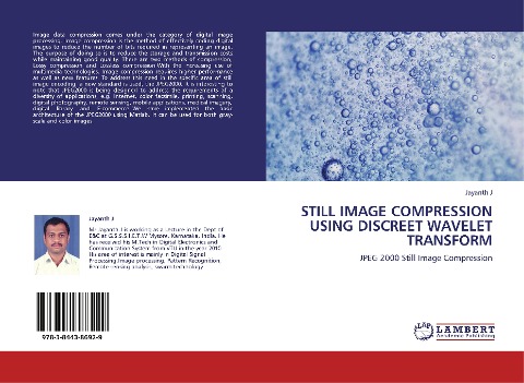 STILL IMAGE COMPRESSION USING DISCREET WAVELET TRANSFORM: JPEG 2000 Still Image Compression
