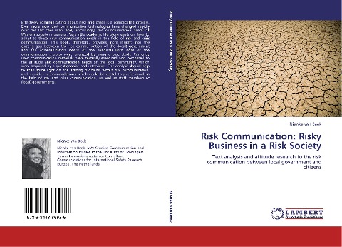 Risk Communication: Risky Business in a Risk Society: Text analysis and attitude research to the risk communication between local government and citizens