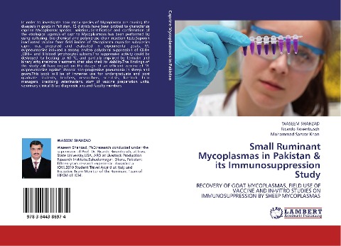 Small Ruminant Mycoplasmas in Pakistan & its Immunosuppression Study: RECOVERY OF GOAT MYCOPLASMAS, FIELD USE OF VACCINE AND IN-VITRO STUDIES ON IMMUNOSUPPRESSION BY SHEEP MYCOPLASMAS