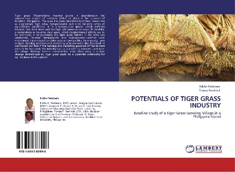 POTENTIALS OF TIGER GRASS INDUSTRY: Baseline Study of a Tiger Grass Growing Village in a Philippine Island