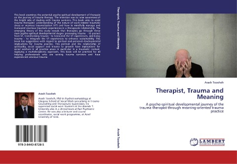 Therapist, Trauma and Meaning: A psycho-spiritual developmental journey of the trauma therapist through meaning-oriented trauma practice
