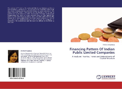 Financing Pattern Of Indian Public Limited Companies: A study on Theories, Trends and Determinants of Capital Structure