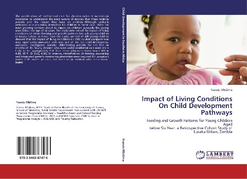 Impact of Living Conditions On Child Development Pathways: Feeding and Growth Patterns for Young Children Aged below Six Year: a Retrospective Cohort Study of Lusaka Urban, Zambia