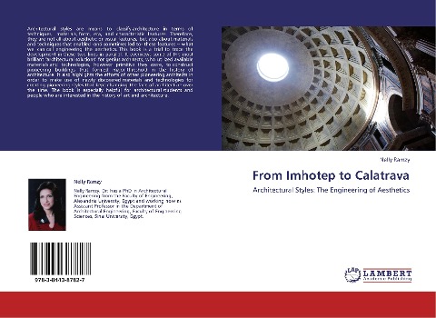 From Imhotep to Calatrava: Architectural Styles: The Engineering of Aesthetics
