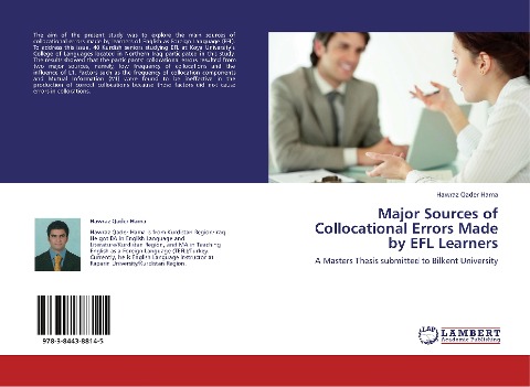 Major Sources of Collocational Errors Made by EFL Learners: A Masters Thesis submitted to Bilkent University