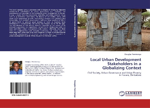 Local Urban Development Stakeholders in a Globalizing Context: Civil Society, Urban Governance and Urban Poverty in Harare, Zimbabwe