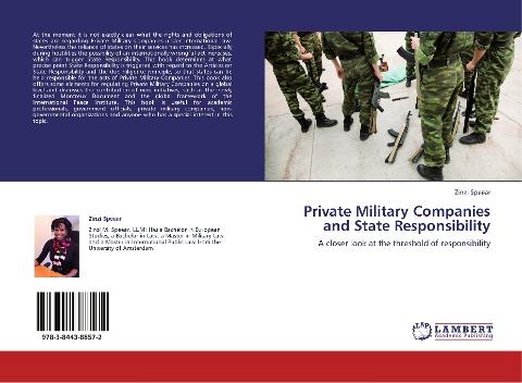 Private Military Companies and State Responsibility: A closer look at the threshold of responsibility