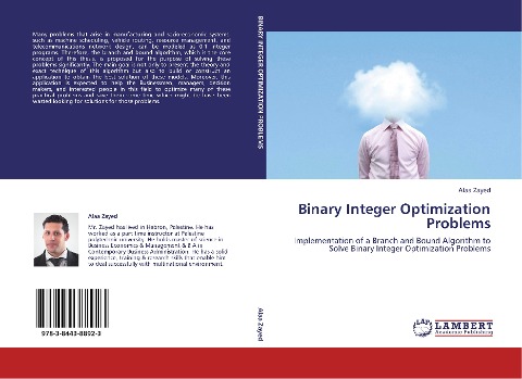 Binary Integer Optimization Problems: Implementation of a Branch and Bound Algorithm to Solve Binary Integer Optimization Problems