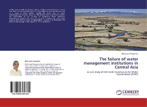 The failure of water management institutions in Central Asia: A case study of Interstate Commission for Water Coordination (ICWC)