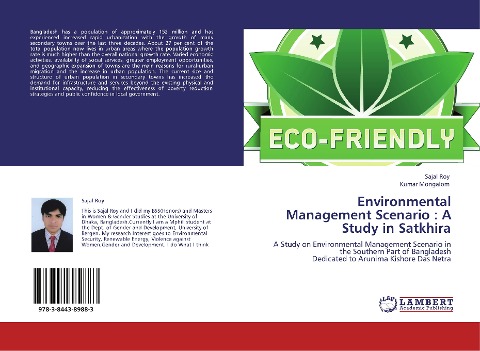 Environmental Management Scenario : A Study in Satkhira: A Study on Environmental Management Scenario in the Southern Part of Bangladesh Dedicated to Arunima Kishore Das Netra