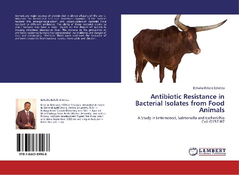 Antibiotic Resistance in Bacterial Isolates from Food Animals: A Study in Enterococci, Salmonella and Escherichia Coli O157:H7