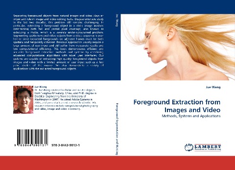 Foreground Extraction from Images and Video: Methods, Systems and Applications