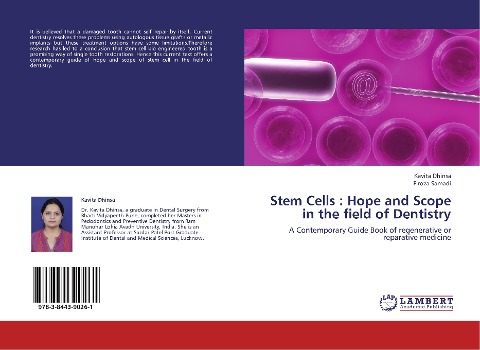 Stem Cells : Hope and Scope in the field of Dentistry: A Contemporary Guide Book of regenerative or reparative medicine
