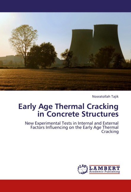 Early Age Thermal Cracking in Concrete Structures: New Experimental Tests in Internal and External Factors Influencing on the Early Age Thermal Cracking