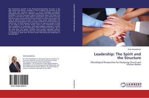 Leadership: The Spirit and the Structure: Missiological Perspectives for Designing Church and Mission Bodies