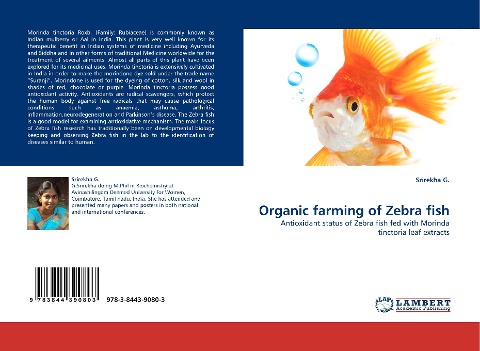 Organic farming of Zebra fish: Antioxidant status of Zebra fish fed with Morinda tinctoria leaf extracts