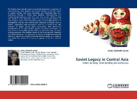 Soviet Legacy in Central Asia: Nation-Building, State-Building and Democracy