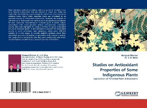 Studies on Antioxidant Properties of Some Indigenous Plants: Exploration of Potential Plant Antioxidants
