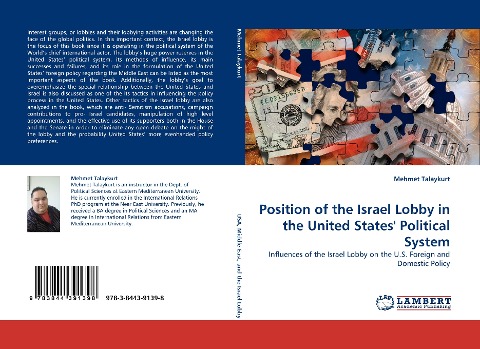 Position of the Israel Lobby in the United States Political System: Influences of the Israel Lobby on the U.S. Foreign and Domestic Policy